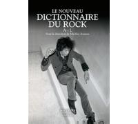 Le Nouveau Dictionnaire du rock - Tome 1: A - L (1)