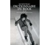 Le nouveau Dictionnaire du rock - tome 1 - A-L Tome 1 de A à L - Michka Assayas - Bouquins Editions - broché - Dictionnaire et encyclopédie
