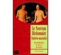 Le Nouveau Dictionnaire Feminin Masculin / Poche - Thérèse Moreau - Metropolis Eds - Poche - Dictionnaire et encyclopédie