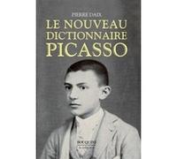 Le nouveau dictionnaire Picasso Pablo Picasso (Auteur), Pierre Daix (Auteur)