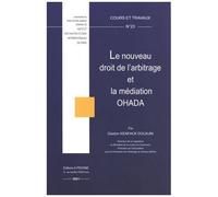 Le Nouveau Droit De L'arbitrage Et La Médiation Ohada