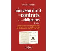 Le nouveau droit des contrats et des obligations 2nde édition - François Chénedé - Dalloz - broché - Etude