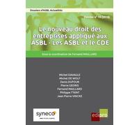 Le nouveau droit des entreprises applique aux asbl - les asbl et le cde Les ASBL et le CDE - Collectif - Edi Pro - broché - Etude
