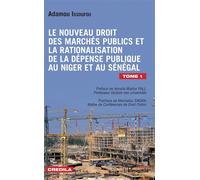 Le nouveau droit des marchés publics – Rationalisation dépense publique (Niger & Sénégal) – Tome 1