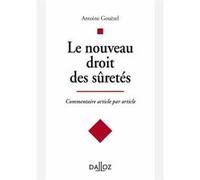 Le nouveau droit des sûretés - Commentaire article par article Antoine Gouezel (Auteur)