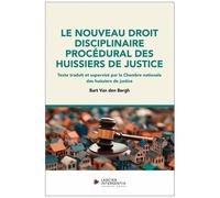Le Nouveau Droit Disciplinaire Procédural Des Huissiers De Justice