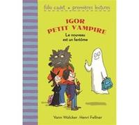 Le nouveau est un fantôme Yann Walcker (Auteur), Henri Fellner (Illustration)