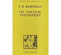 Le Nouveau Fantastique Par Jean-Baptiste Baronian