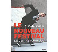 Le nouveau festival du centre pompidou Catalogue - Bernard Blistène - Centre Pompidou Eds Du - broché - Revue