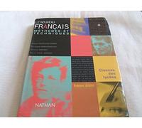 Le nouveau français, méthodes et techniques, classes des lycées