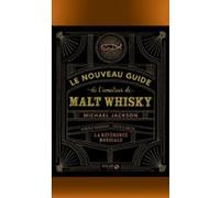 Michaël Jackson – Le nouveau guide de l'amateur de malt whisky – Broché