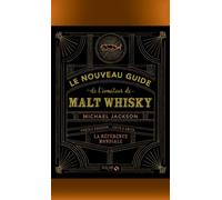 Le nouveau guide de l'amateur de malt whisky - Michaël Jackson - Solar - broché - Guide