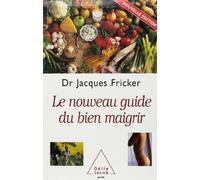Le Nouveau Guide du bien maigrir
