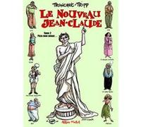 Le Nouveau Jean-Claude - Tome 02 Didier Tronchet (Auteur), Jean-Louis Tripp (Auteur)