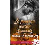Le nouveau joueur Something So, T4 - Natasha Madison - Collection Infinity - broché - Roman