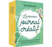 Le Nouveau Journal Créatif - 44 Cartes Pour Aller À La Rencontre De Soir Par L'écriture, Le Dessin Et Le Collage