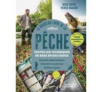 Le nouveau livre de la pêche Toutes les techniques de base en eau douce-Nouvelle édition - Patrick Mauguin - Maison Rustique - relié - Guide