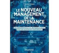 Le nouveau management de la maintenance Renaud Cuignet (Auteur)
