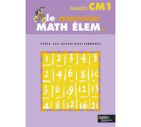 Le Nouveau Math Élem. CM1 Manuel élève CM1 Cycle des approfondissements - Gérard Champeyrache - Belin Éducation - broché - Scolaire / Universitaire