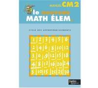 Le Nouveau Math Élem. CM2: Manuel élève CM2 Cycle des appronfondissements