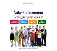 Le nouveau micro-entrepreneur - ou autoentrepreneur - Et si c'était vous !: Êtes-vous concerné ? Comment se lancer ? Ce que dit la loi ? Cas pratiques ?