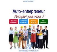 Le nouveau micro-entrepreneur - ou autoentrepreneur - Et si c'était vous ! Lucie Guchet (Auteur)