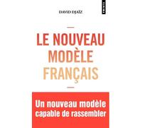 Le nouveau modèle français - David Djaiz - Points - Poche - Etude