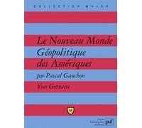 Le Nouveau Monde Géopolitique des Amériques - Pascal Gauchon - Puf - broché - Etude