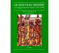 Le Nouveau monde. Les voyages d'Amerigo Vespucci (1497-1504)