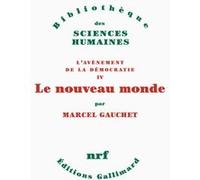 L'avènement de la démocratie – Tome IV : Le nouveau monde – Gallimard