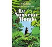 Le Nouveau Monde Un récit de voyage en forme d'ode au dépaysement et au renouveau intérieur - Anaïs Vanel - Harpercollins - Poche - Poésie