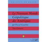 Le Nouveau Monde Yves Gervaise (Edité par), Pascal Gauchon (Edité par)