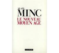 Alain Minc – Le nouveau Moyen Âge – Livre – Gallimard