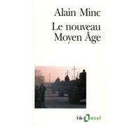 Alain Minc – Le nouveau Moyen Âge – Gallimard