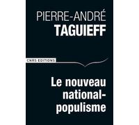 Le Nouveau national-populisme - Pierre-André Taguieff - Cnrs Eds - broché - Essai