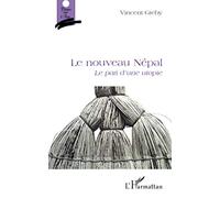 Vincent Greby – Le nouveau Népal – Le pari d'une utopie – Broché
