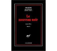 Le nouveau noir Tony Hillerman (Auteur), Jean-Patrick Manchette (Auteur), Walter Mosley (Auteur), Patricia Highsmith (Auteur), Lawrence Block (Auteur), Roger L. Simon (Auteur), Joyce Carol Oates (Aute