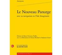 Le Nouveau Panurge Anonyme (Auteur), Delphine Denis (Direction), Christian Biet (Direction), Sylvie Requemora (Direction), Pierre Ronzeaud (Direction)