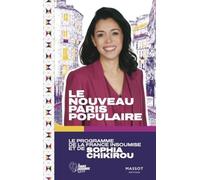 Le Nouveau Paris Populaire - Le programme de la France Insoumise et de Sophia Chikirou