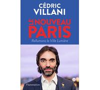 Le Nouveau Paris: Rallumons la Ville Lumière