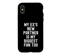 Le Nouveau Partenaire de Mon ex est Aussi ma Plus Grande Fan de Witty Women Men Coque pour iPhone X/XS