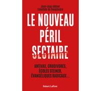 Le Nouveau péril sectaire - Jean-Loup Adénor - Robert Laffont - broché - Essai