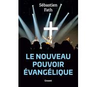 Le nouveau pouvoir évangélique