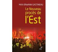 Le Nouveau procès de l'Est