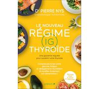 Le nouveau régime IG thyroïde: Une glycémie régulée pour soutenir votre thyroïde