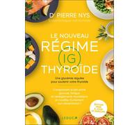 Le nouveau régime IG thyroïde: Une glycémie régulée pour soutenir votre thyroïde