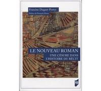 Le nouveau roman : une césure dans l'histoire du récit: Préface de François Dosse