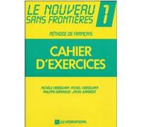 Le nouveau sans frontieres 1cahier d'exercices Michèle Verdelhan (Auteur), Philippe Dominique (Auteur), Jacky Girardet (Auteur)