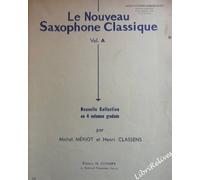 Meriot M./classens H. - Le Saxophone Classique Recueil A