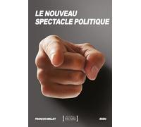 Le Nouveau Spectacle politique